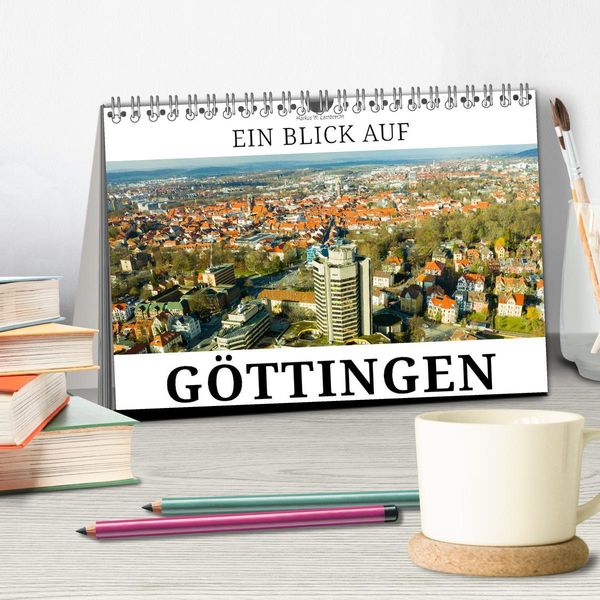 Produktbild: Ein Blick auf G&ouml;ttingen (Tischkalender 2026 DIN A5 quer), CALVENDO Monatskalender