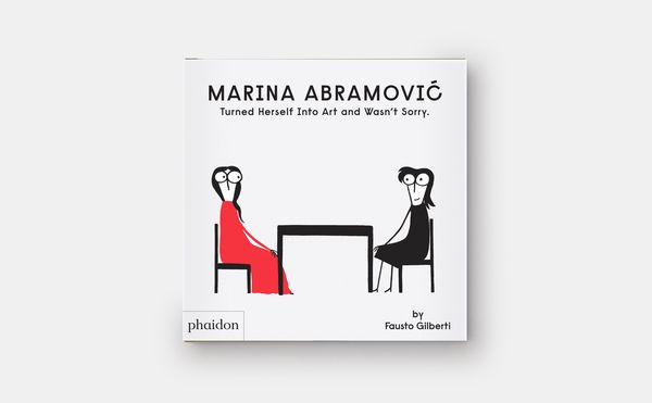 Produktbild: Marina Abramovic Turned Herself Into Art and Wasn't Sorry.