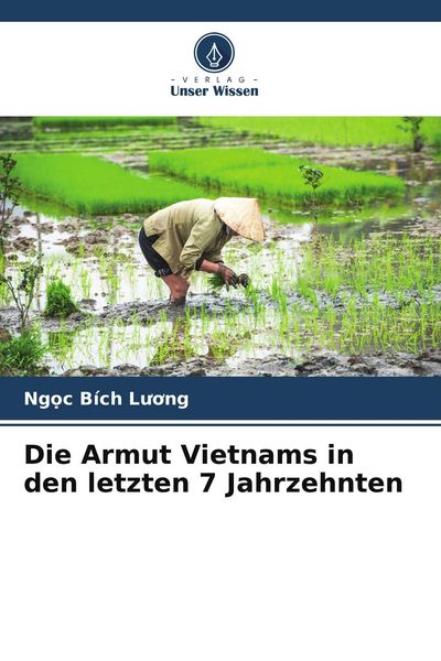 Produktbild: Die Armut Vietnams in den letzten 7 Jahrzehnten