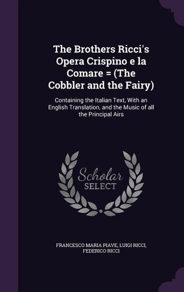 Produktbild: The Brothers Ricci's Opera Crispino e la Comare = (The Cobbler and the Fairy)