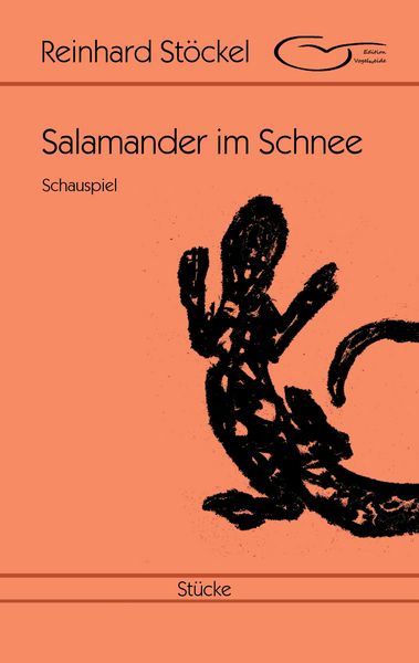 Salamander im Schnee, Taschenbuch von Reinhard Stöckel, BoD – Books on Demand, 9783744821001