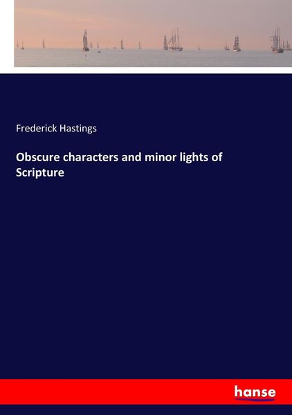Produktbild: Obscure characters and minor lights of Scripture