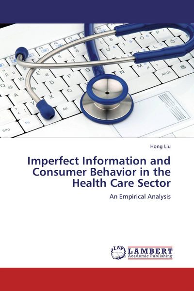 Produktbild: Imperfect Information and Consumer Behavior in the Health Care Sector
