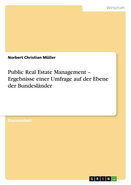 Produktbild: Public Real Estate Management - Ergebnisse einer Umfrage auf der Ebene der Bundesl&auml;nder