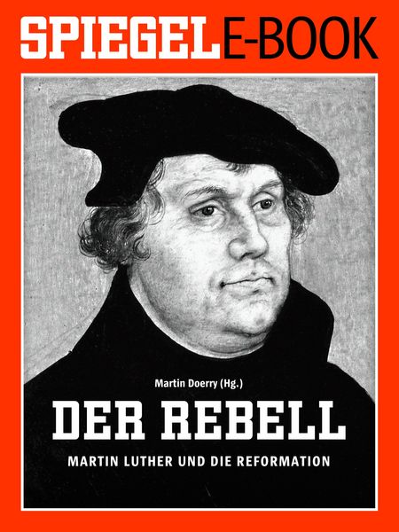 Produktbild: Der Rebell - Martin Luther und die Reformation