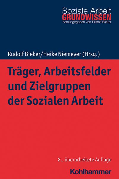 Produktbild: Tr&auml;ger, Arbeitsfelder und Zielgruppen der Sozialen Arbeit