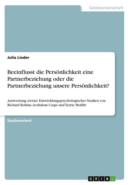 Produktbild: Beeinflusst die Pers&ouml;nlichkeit eine Partnerbeziehung oder die Partnerbeziehung unsere Pers&ouml;nlichkeit?