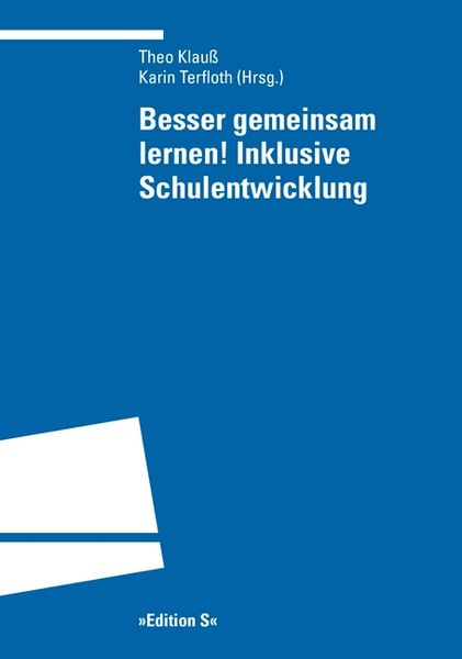 Besser gemeinsam lernen! Inklusive Schulentwicklung, Taschenbuch von , Universitätsverlag Winter GmbH Heidelberg, 9783825383442