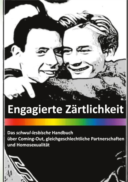 Produktbild: Engagierte Z&auml;rtlichkeit - Das schwul-lesbische Handbuch