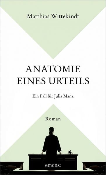 Produktbild: Anatomie eines Urteils. Ein Fall f&uuml;r Julia Manz