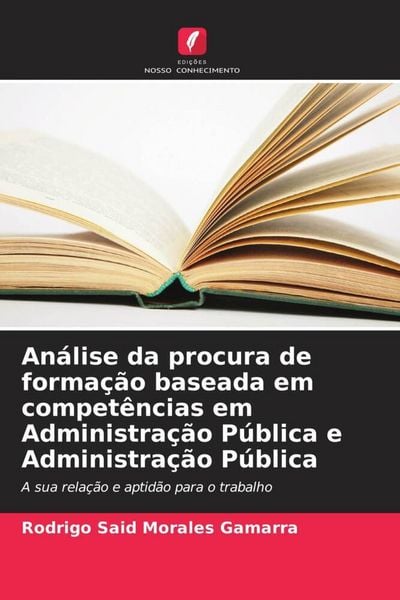 Produktbild: An&aacute;lise da procura de forma&ccedil;&atilde;o baseada em compet&ecirc;ncias em Administra&ccedil;&atilde;o P&uacute;blica e Administra&ccedil;&atilde;o P&uacute;blica