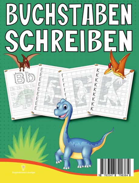 Produktbild: BUCHSTABEN SCHREIBEN LERNEN A BIS Z - MIT TOLLEN DINOSAURIER MOTIVEN