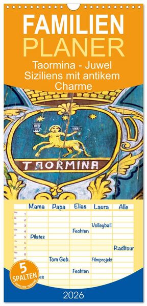 Produktbild: Familienplaner 2026 - Taormina - Juwel Siziliens mit antikem Charme mit 5 Spalten (Wandkalender, 21 x 45 cm) CALVENDO
