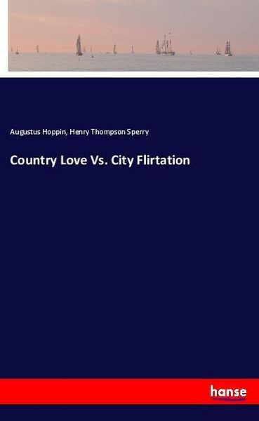 Produktbild: Country Love Vs. City Flirtation