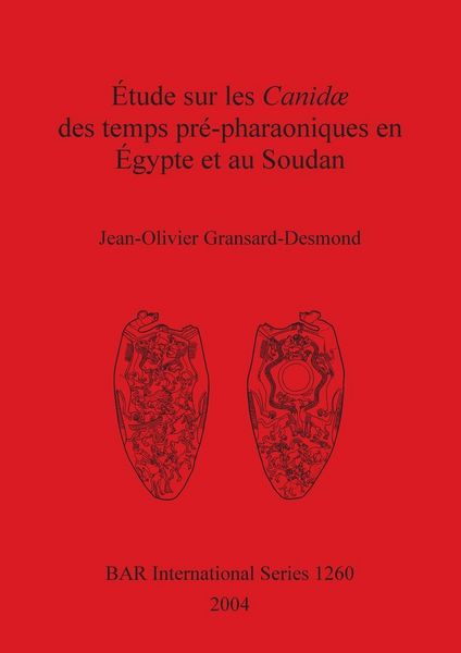 Produktbild: &Eacute;tude sur les Canid&aelig; des temps pr&eacute;-pharaoniques en &Eacute;gypte et au Soudan