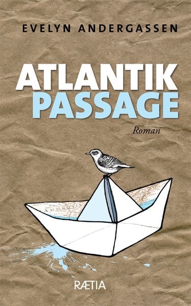 Atlantikpassage, Taschenbuch von Evelyn Andergassen, Edition Raetia, 9788872838617