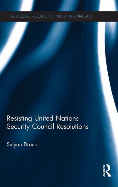 Produktbild: Resisting United Nations Security Council Resolutions