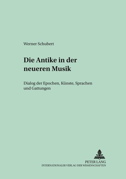 Produktbild: Die Antike in der neueren Musik
