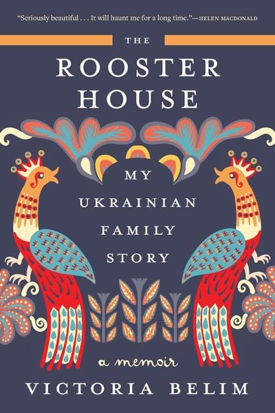 Produktbild: Rooster House : My Ukrainian Family Story: A Memoir