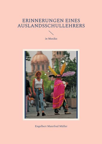 Produktbild: Erinnerungen eines Auslandsschullehrers