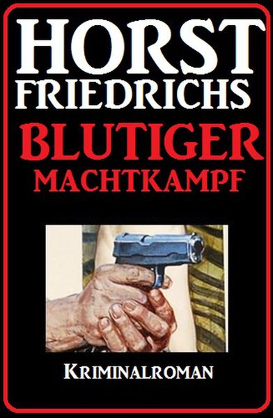 Produktbild: Blutiger Machtkampf: Kriminalroman