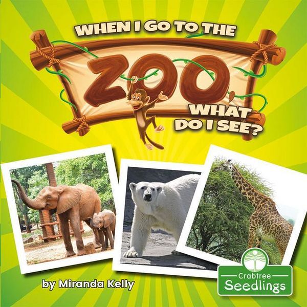 Produktbild: When I Go to the Zoo, What Do I See?