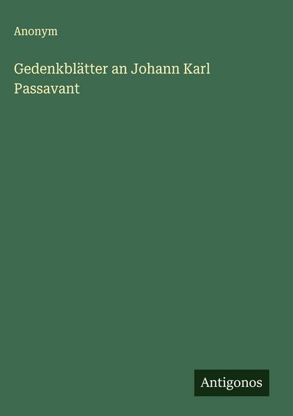 Produktbild: Gedenkbl&auml;tter an Johann Karl Passavant
