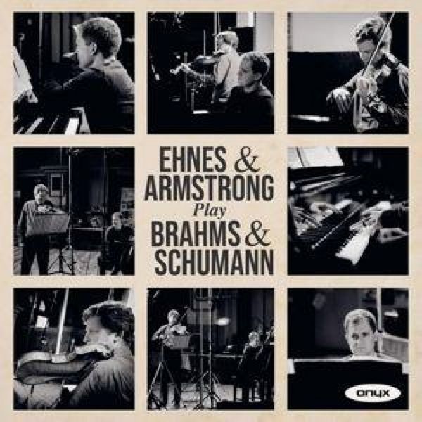 Produktbild: Ehnes & Armstrong play Brahms & Schumann