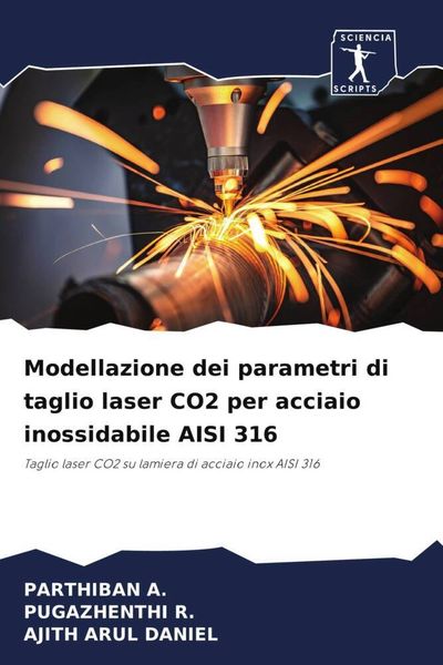 Produktbild: Modellazione dei parametri di taglio laser CO2 per acciaio inossidabile AISI 316