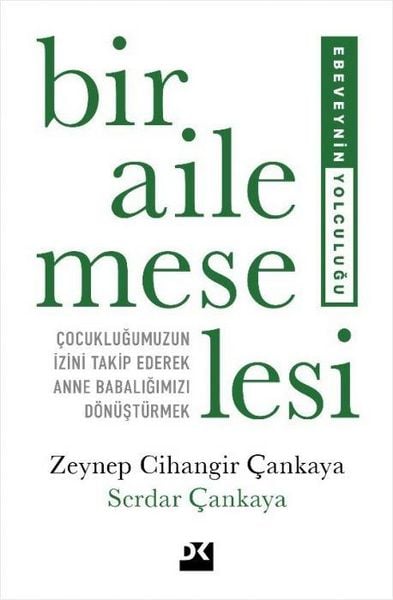 Bir Aile Meselesi, Taschenbuch von Zeynep Cihangir cankaya,Serdar Cankaya, Dogan Kitap