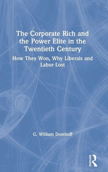 Produktbild: The Corporate Rich and the Power Elite in the Twentieth Century