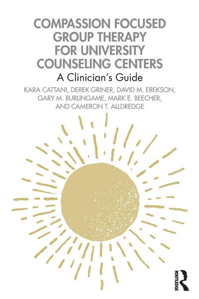 Produktbild: Compassion Focused Group Therapy for University Counseling Centers