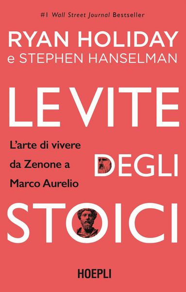 Produktbild: Le vite degli stoici. L'arte di vivere da Zenone a Marco Aurelio