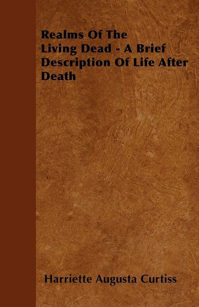 Produktbild: Realms Of The Living Dead - A Brief Description Of Life After Death
