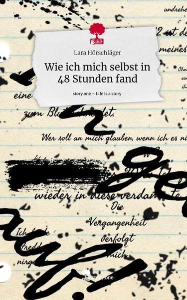 Produktbild: Wie ich mich selbst in 48 Stunden fand. Life is a Story - story.one