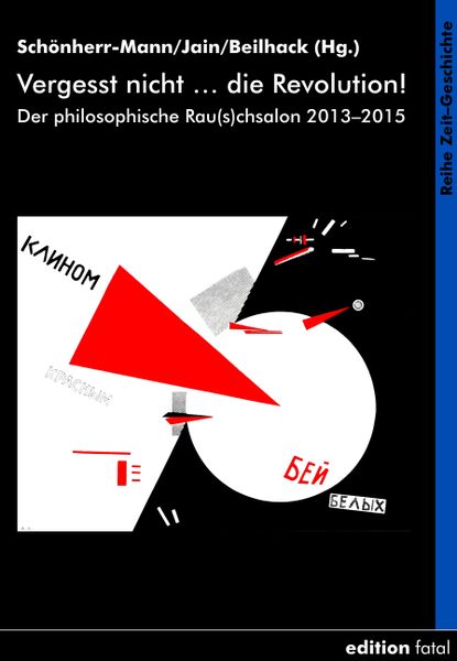 Vergesst nicht ... die Revolution!, Paperback von , Edition fatal, 9783935147385