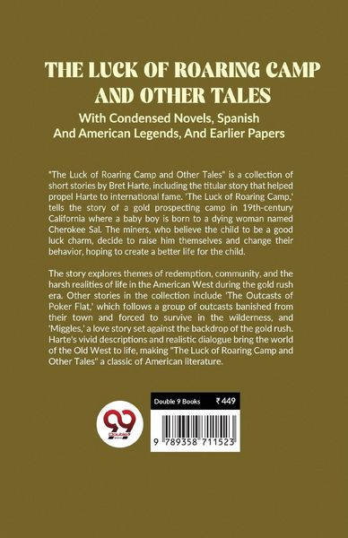Produktbild: The Luck Of Roaring Camp And Other Tales With Condensed Novels, Spanish And American Legends, And Earlier Papers