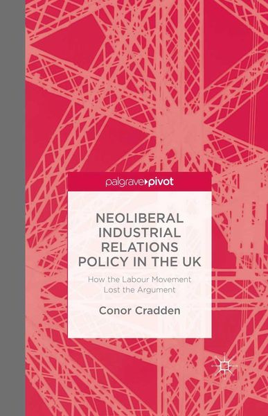 Produktbild: Neoliberal Industrial Relations Policy in the UK