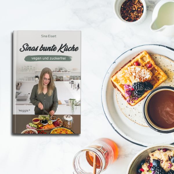 Produktbild: Sinas bunte K&uuml;che - vegan und zuckerfrei
