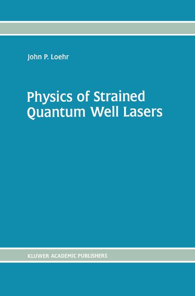 Produktbild: Physics of Strained Quantum Well Lasers