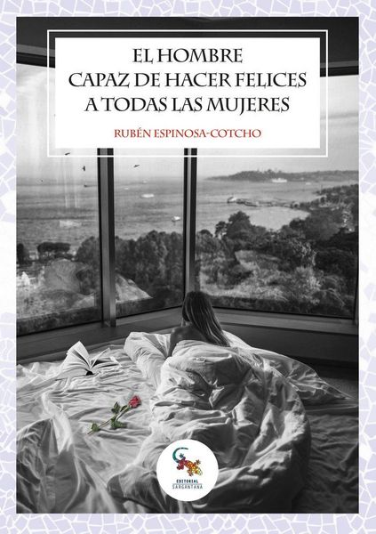 Produktbild: El hombre capaz de hacer felices a todas las mujeres
