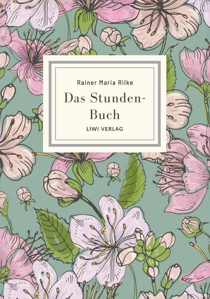 Produktbild: Rainer Maria Rilke: Das Stunden-Buch. Vollst&auml;ndige Neuausgabe