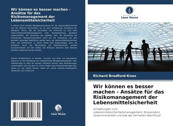 Wir können es besser machen - Ansätze für das Risikomanagement der Lebensmittelsicherheit, Taschenbuch von Richard Bradford-Knox, Verlag Unser Wissen,