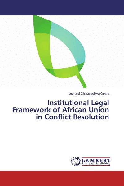 Produktbild: Institutional Legal Framework of African Union in Conflict Resolution