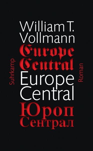Europe Central, Taschenbuch von William T. Vollmann, Suhrkamp, 9783518465165