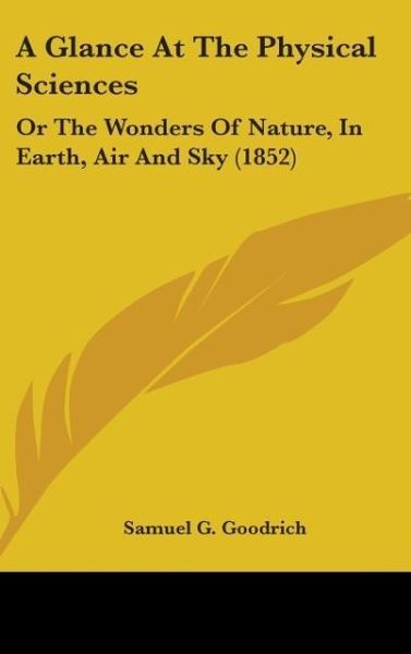 Produktbild: Goodrich, S: Glance At The Physical Sciences