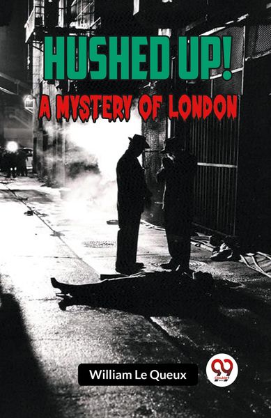 Produktbild: Hushed Up! A Mystery Of London
