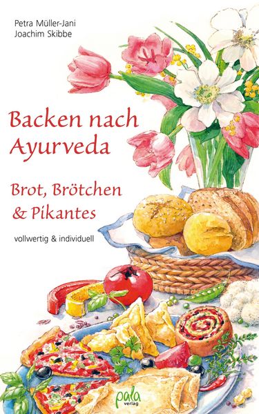 Produktbild: Backen nach Ayurveda - Brot, Br&ouml;tchen & Pikantes