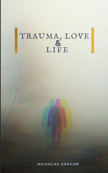 Produktbild: Trauma, Love, and Life