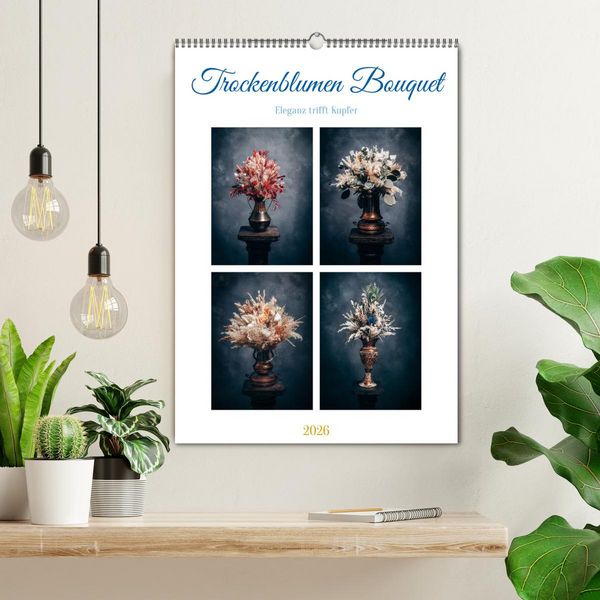 Produktbild: Trockenblumen Bouquet (Wandkalender 2026 DIN A2 hoch), CALVENDO Monatskalender